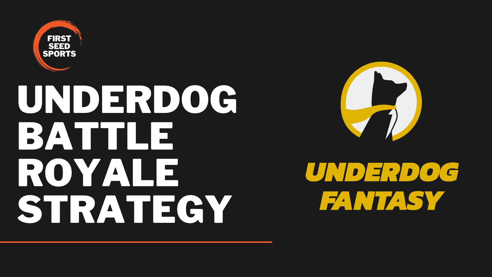 Underdog Fantasy’s Battle Royale Strategy First Seed Sports